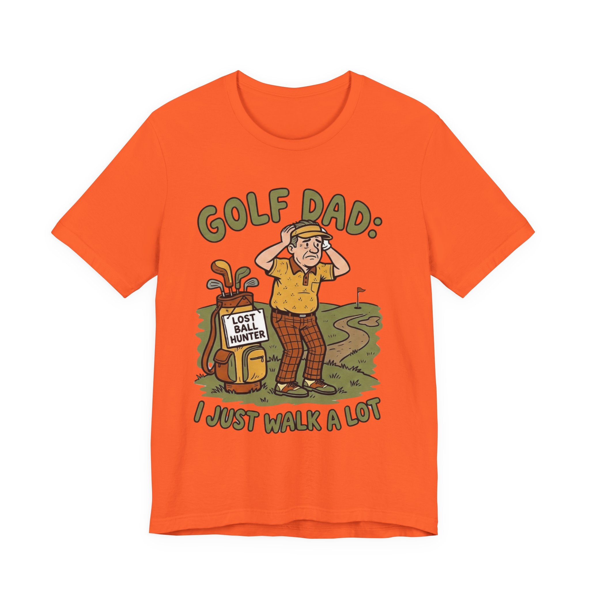 Golf Dad I Just Walk A Lot T-Shirt | Funny Lost Ball Hunter Father's Day Tee | Wild Green Golf