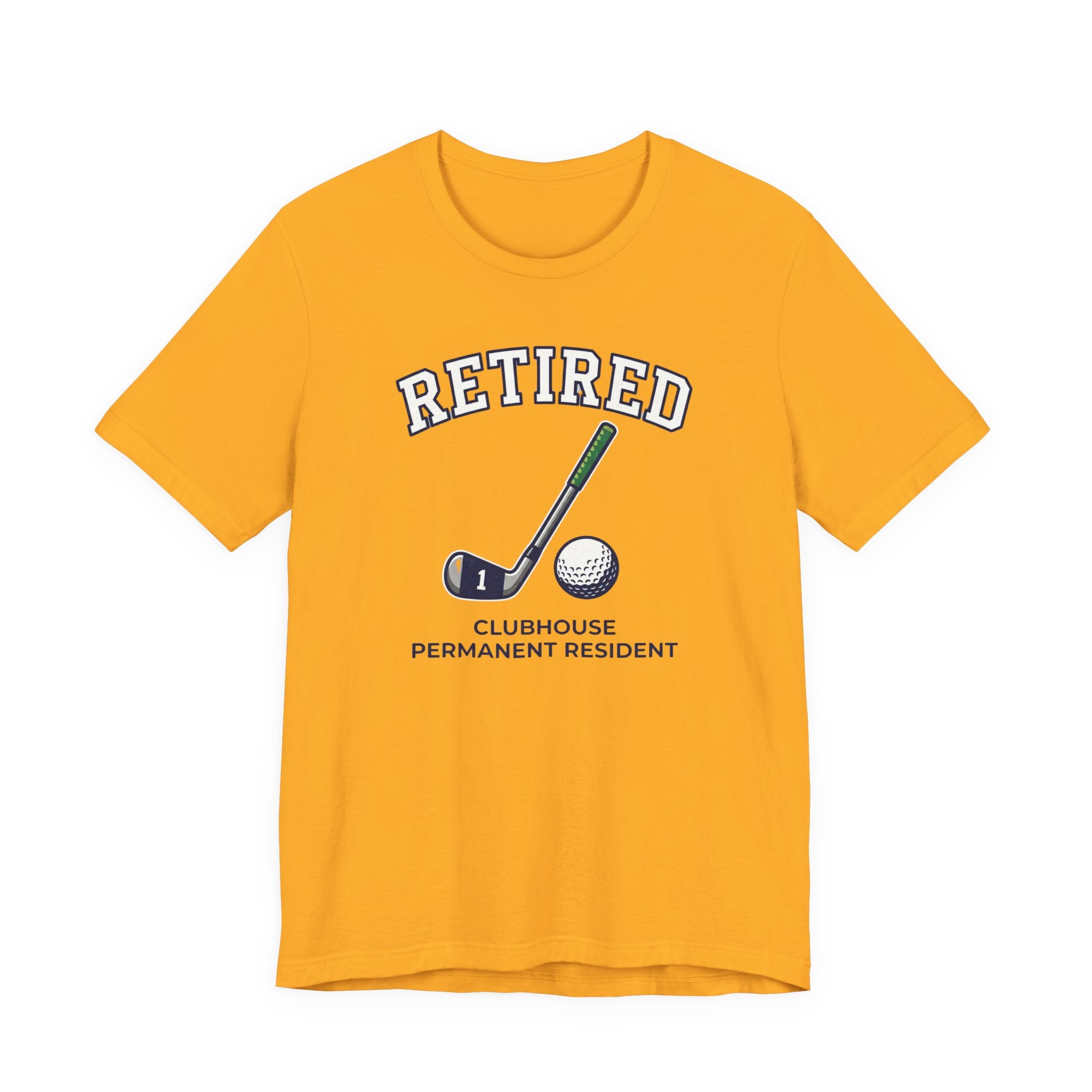 Retired Clubhouse Permanent Resident Golf T-Shirt | Funny Retirement Tee | Wild Green Golf
