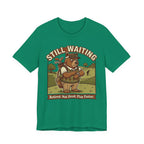 Still Waiting Funny Golf T-Shirt | Slow Play Golf Humor | Golfer Gift Tee