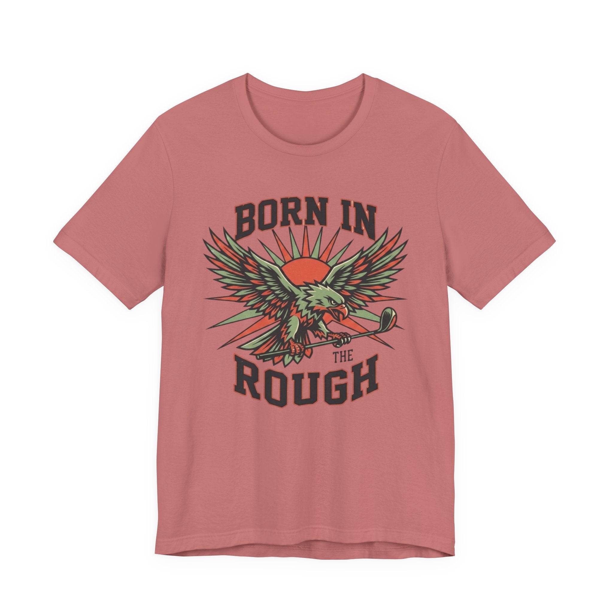 Born In The Rough Eagle Graphic Golf T-Shirt | Funny Golf Gift | Golf Eagle Tee