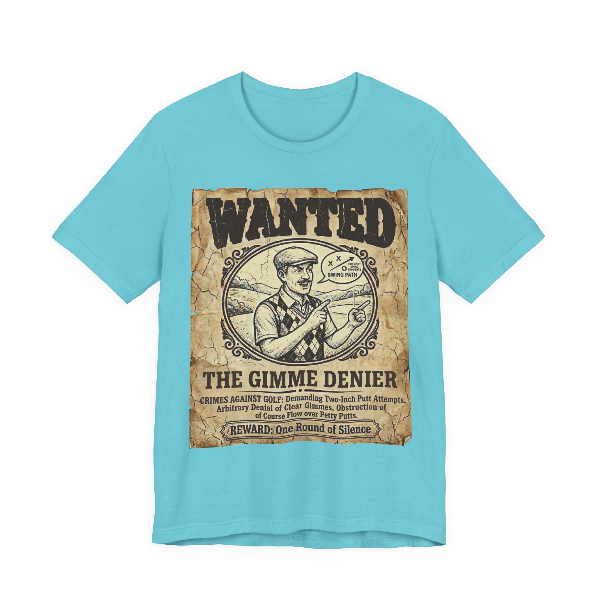 The Gimme Denier Golf T-Shirt | Putt It Out. Every Time. | Wild Green Golf