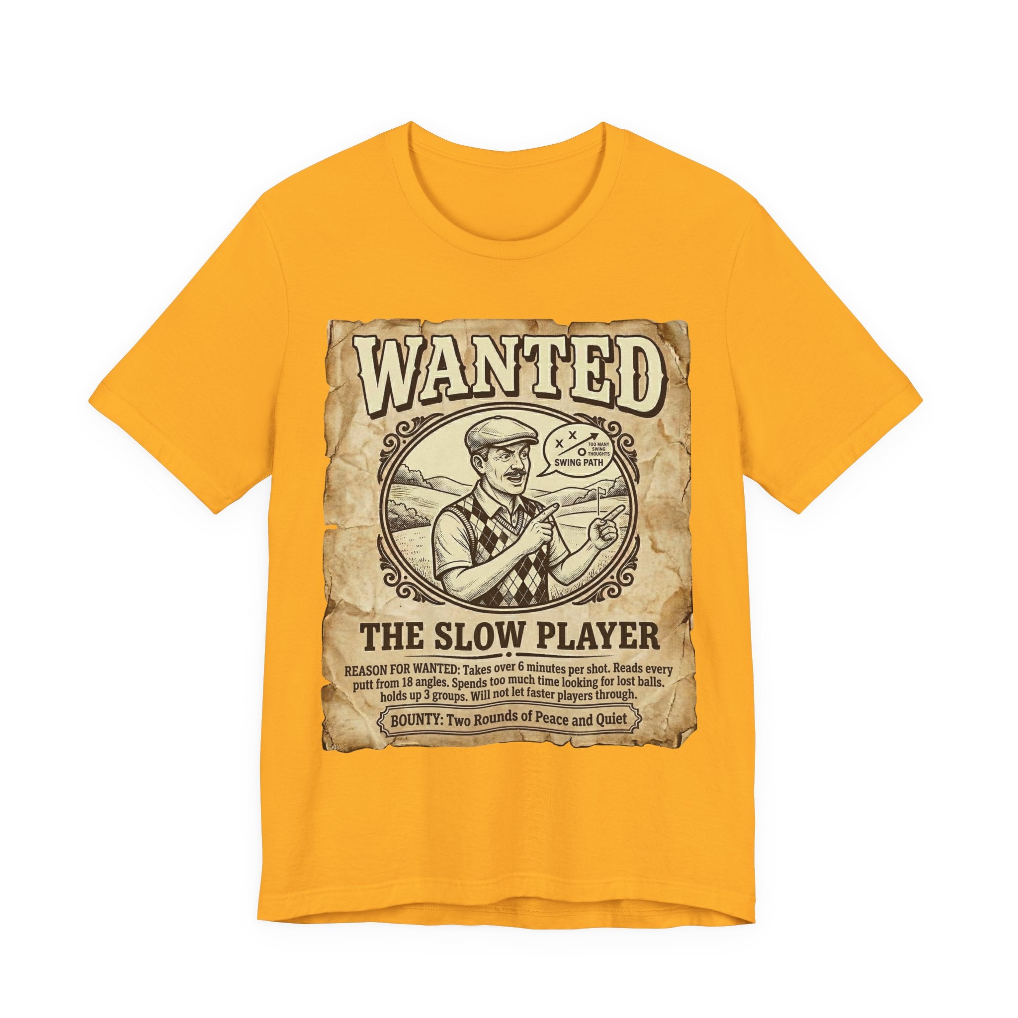 Wanted: The Slow Player Golf T-Shirt | Crimes Against Golf | Wild Green Golf