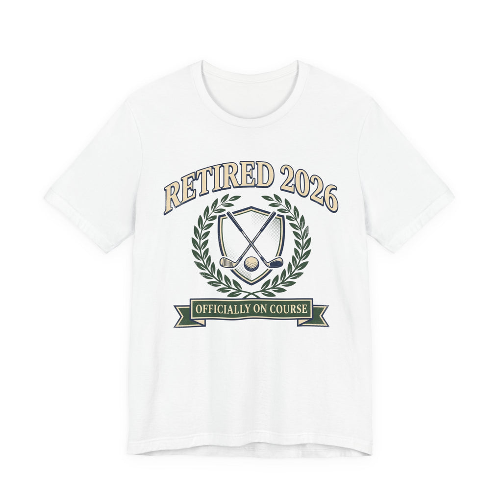 Retired 2026 Golf T-Shirt | Officially On Course | Classic Crest Retirement Tee | Wild Green Golf Rich text editor Description