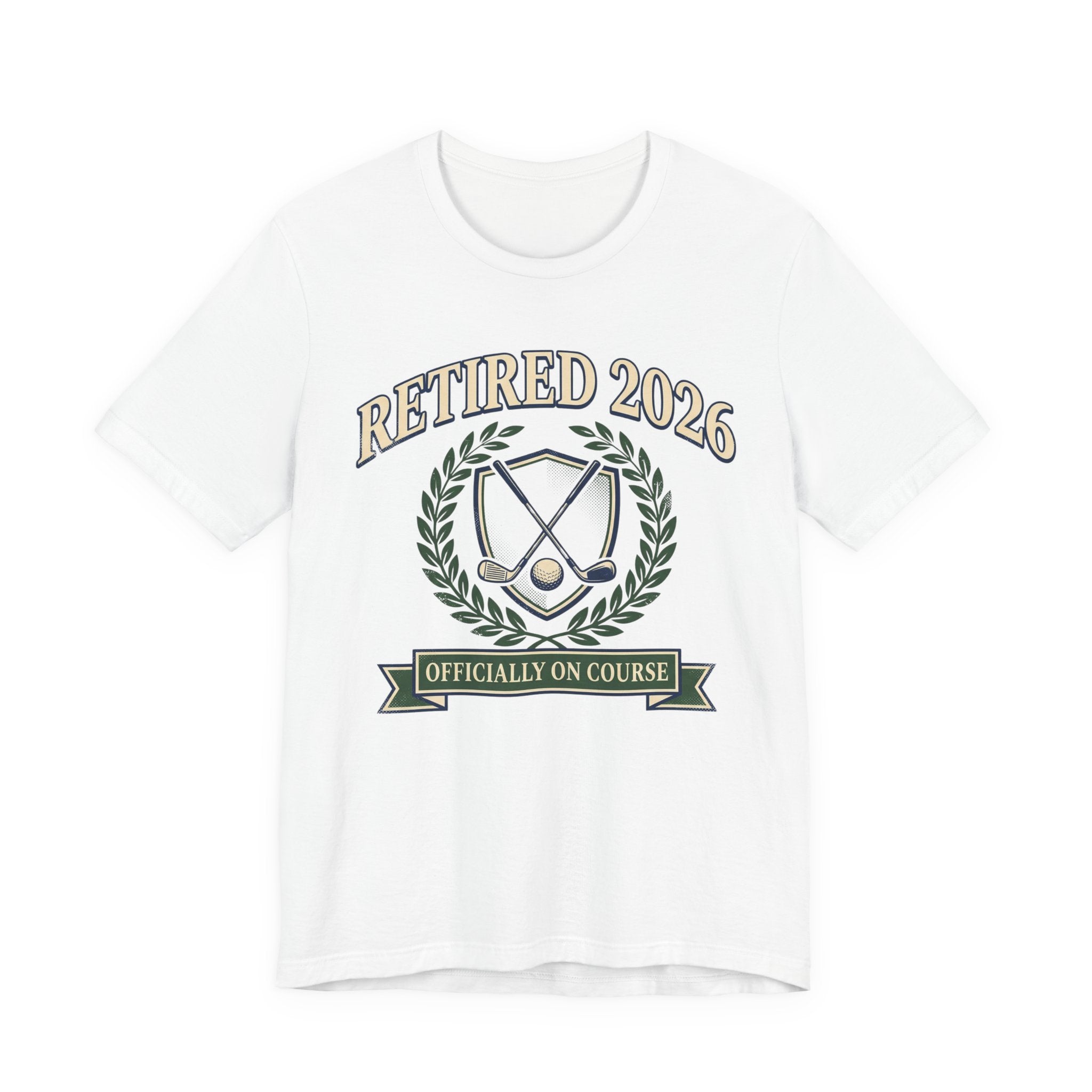 Retired 2026 Golf T-Shirt | Officially On Course | Classic Crest Retirement Tee | Wild Green Golf Rich text editor Description
