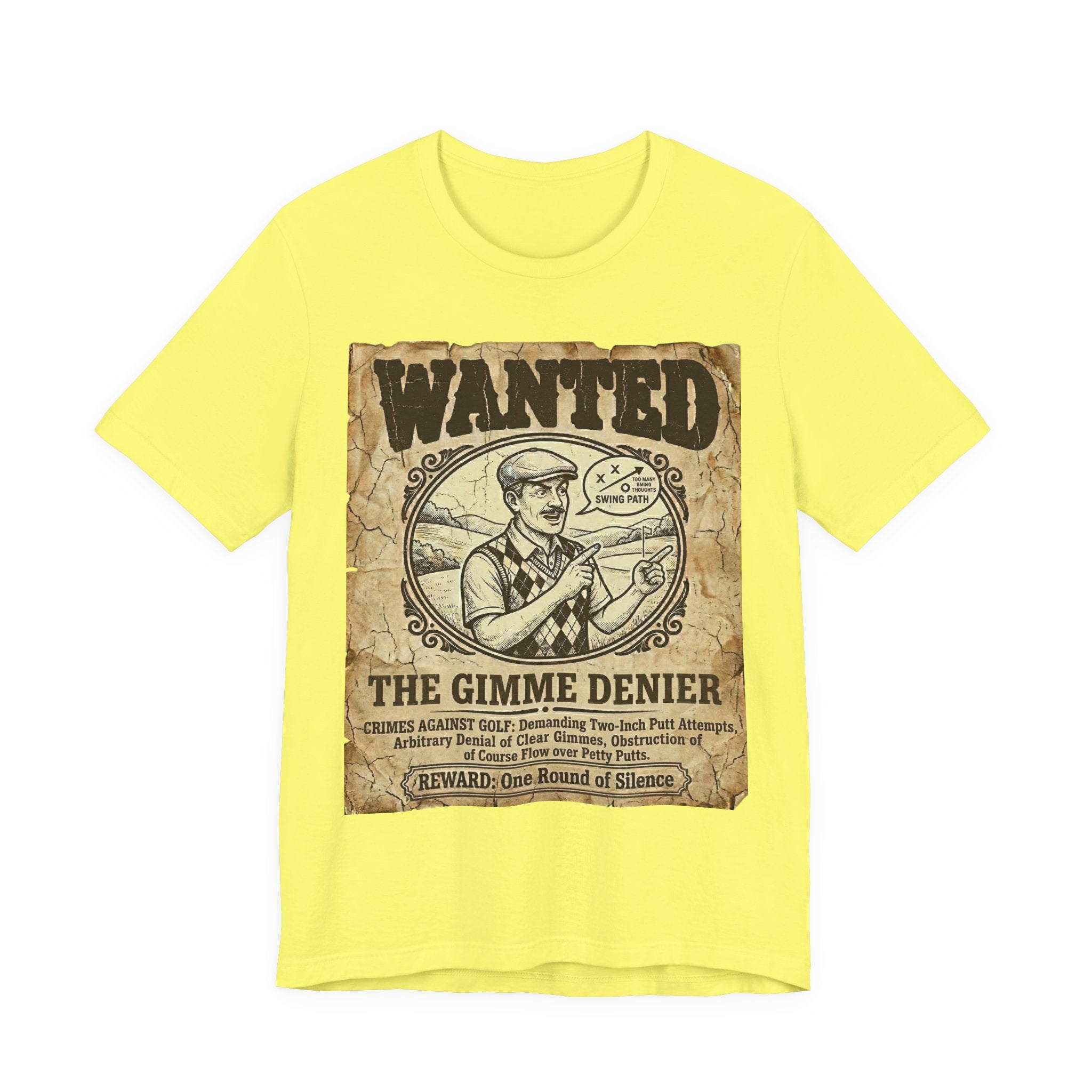 The Gimme Denier Golf T-Shirt | Putt It Out. Every Time. | Wild Green Golf