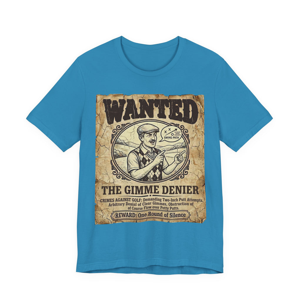 The Gimme Denier Golf T-Shirt | Putt It Out. Every Time. | Wild Green Golf
