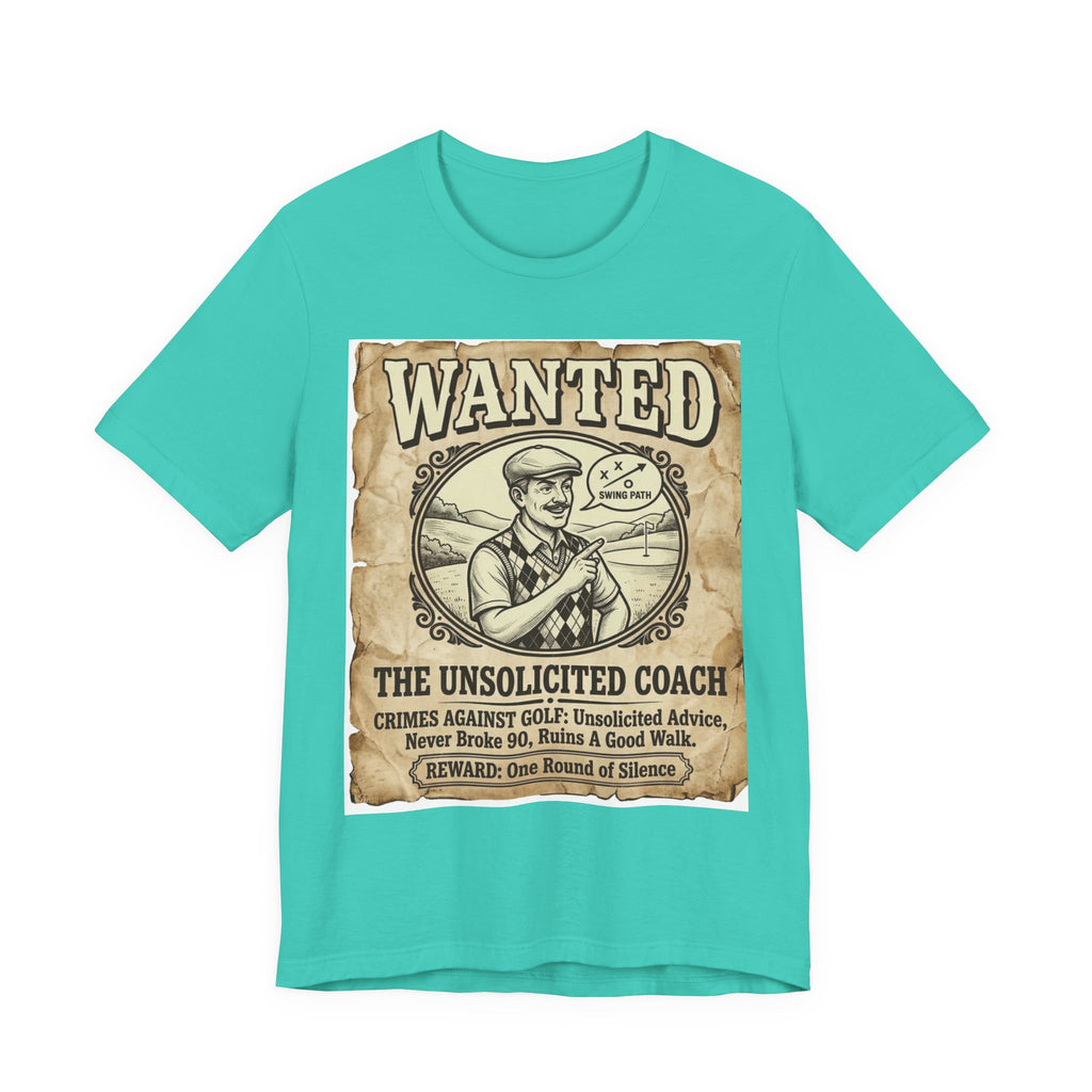 Wanted: The Unsolicited Coach Golf T-Shirt | Crimes Against Golf | Wild Green Golf