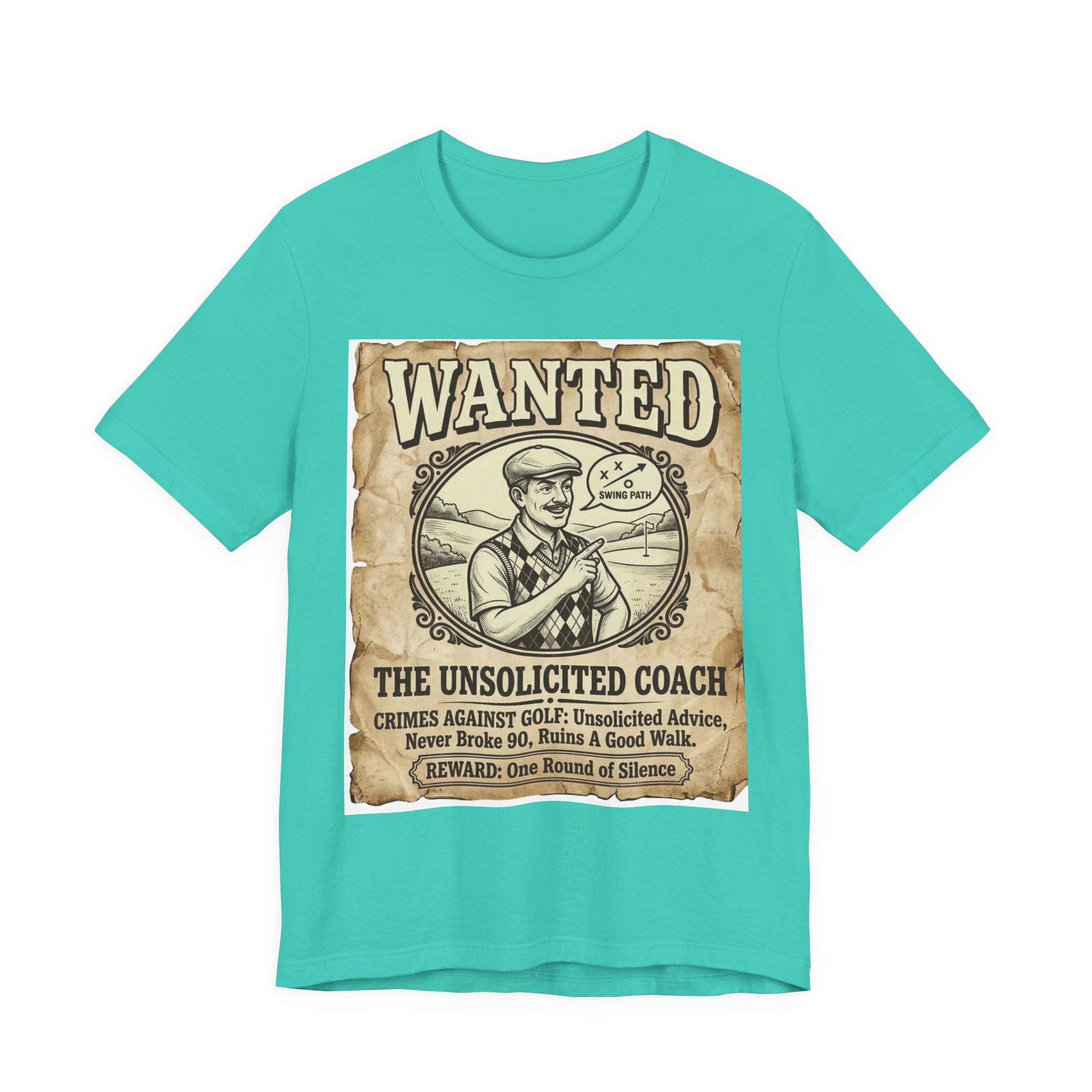 Wanted: The Unsolicited Coach Golf T-Shirt | Crimes Against Golf | Wild Green Golf