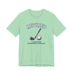 Retired Clubhouse Permanent Resident Golf T-Shirt | Funny Retirement Tee | Wild Green Golf