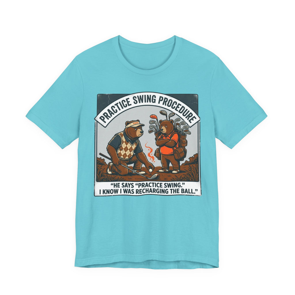 Practice Swing Procedure Funny Golf T-Shirt | Golf Mulligan Humor | Golfer Gift Tee