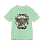 Born In The Rough Eagle Graphic Golf T-Shirt | Funny Golf Gift | Golf Eagle Tee