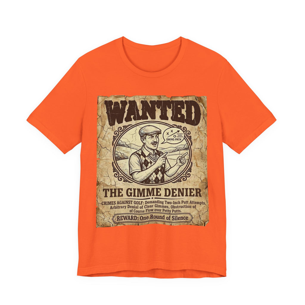 The Gimme Denier Golf T-Shirt | Putt It Out. Every Time. | Wild Green Golf