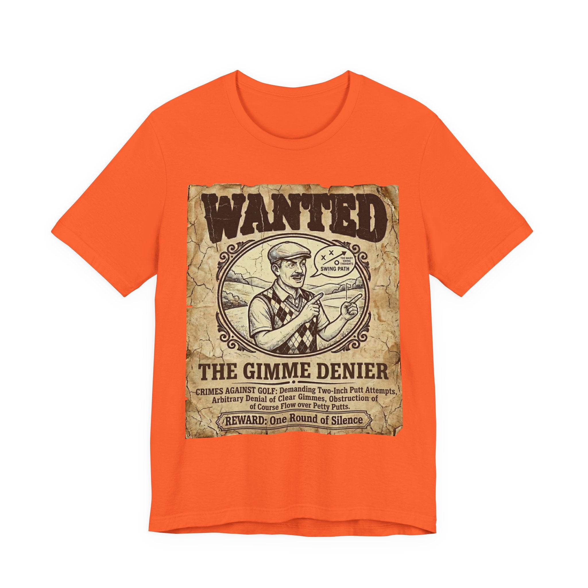 The Gimme Denier Golf T-Shirt | Putt It Out. Every Time. | Wild Green Golf