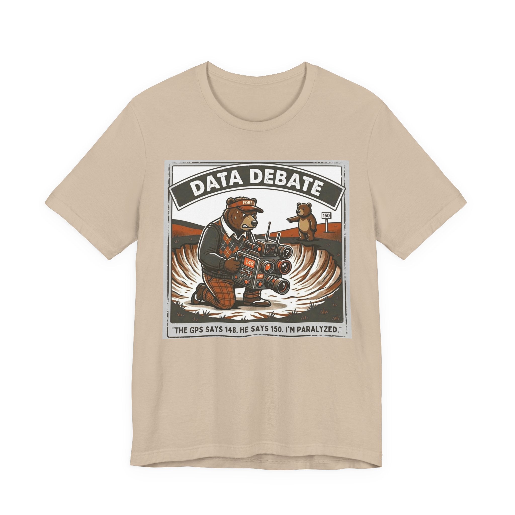 Data Debate Funny Golf T-Shirt | Golf GPS Humor | Golfer Gift Tee