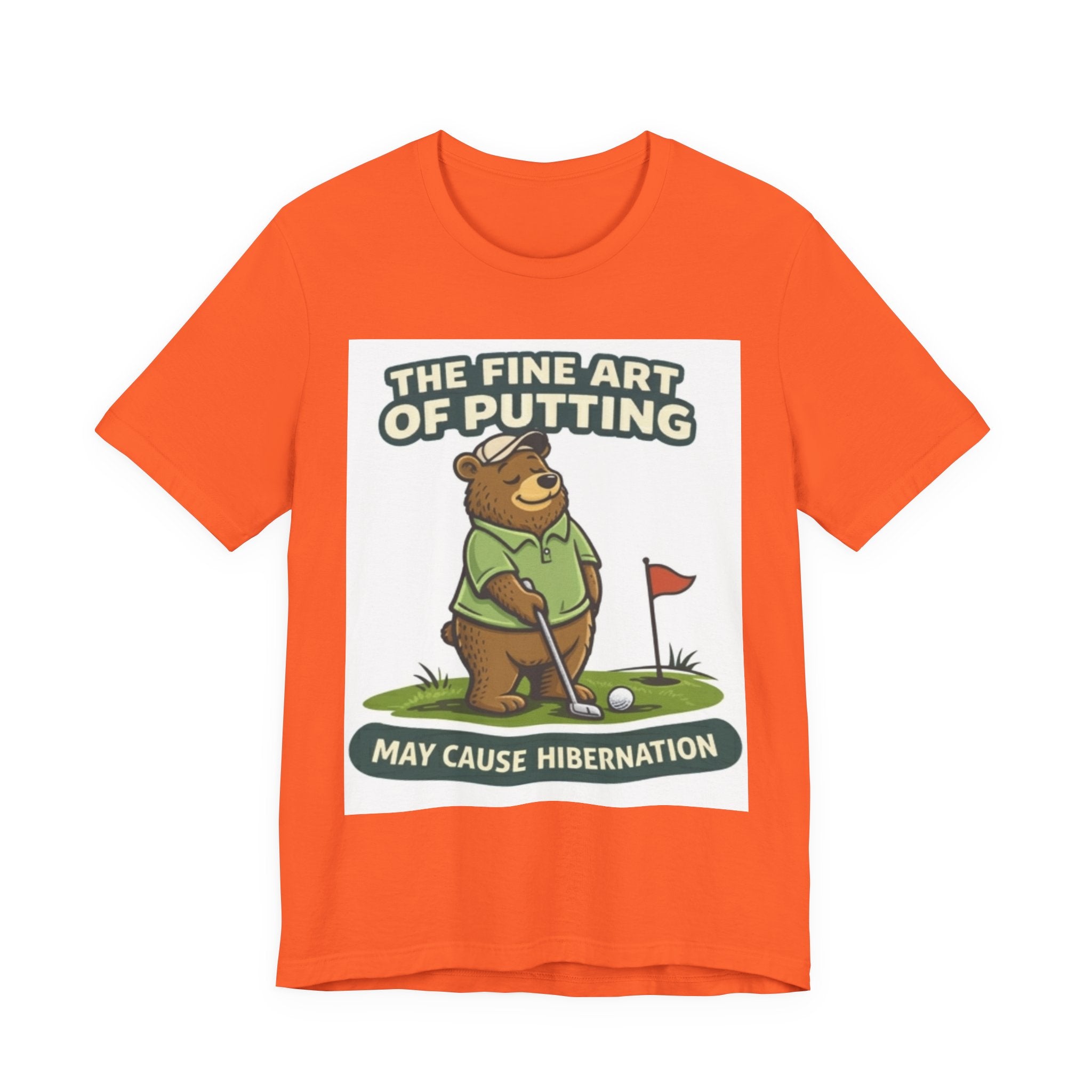 Golf Bear T-Shirt | The Fine Art of Putting May Cause Hibernation | Funny Golf Gift