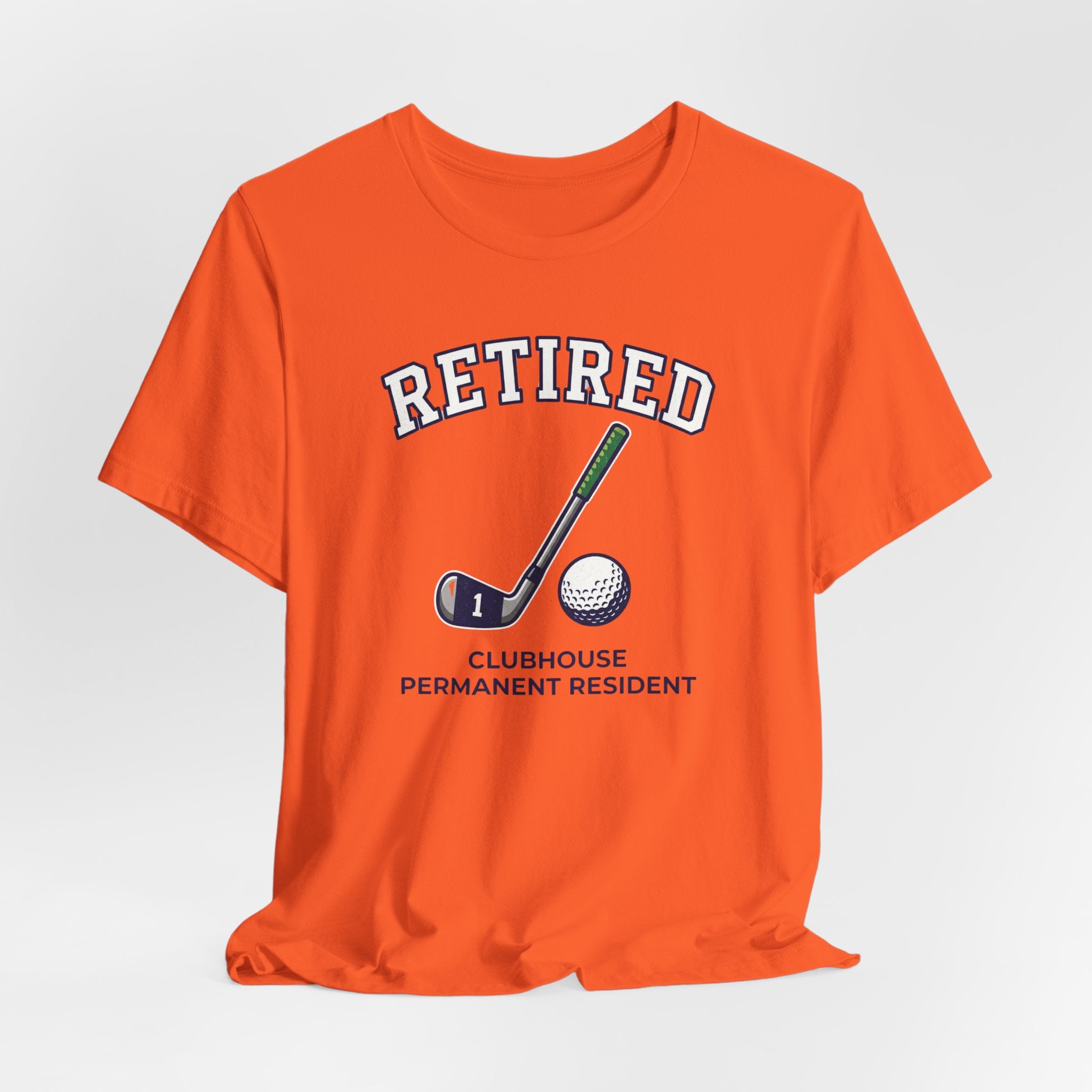 Retired Clubhouse Permanent Resident Golf T-Shirt | Funny Retirement Tee | Wild Green Golf