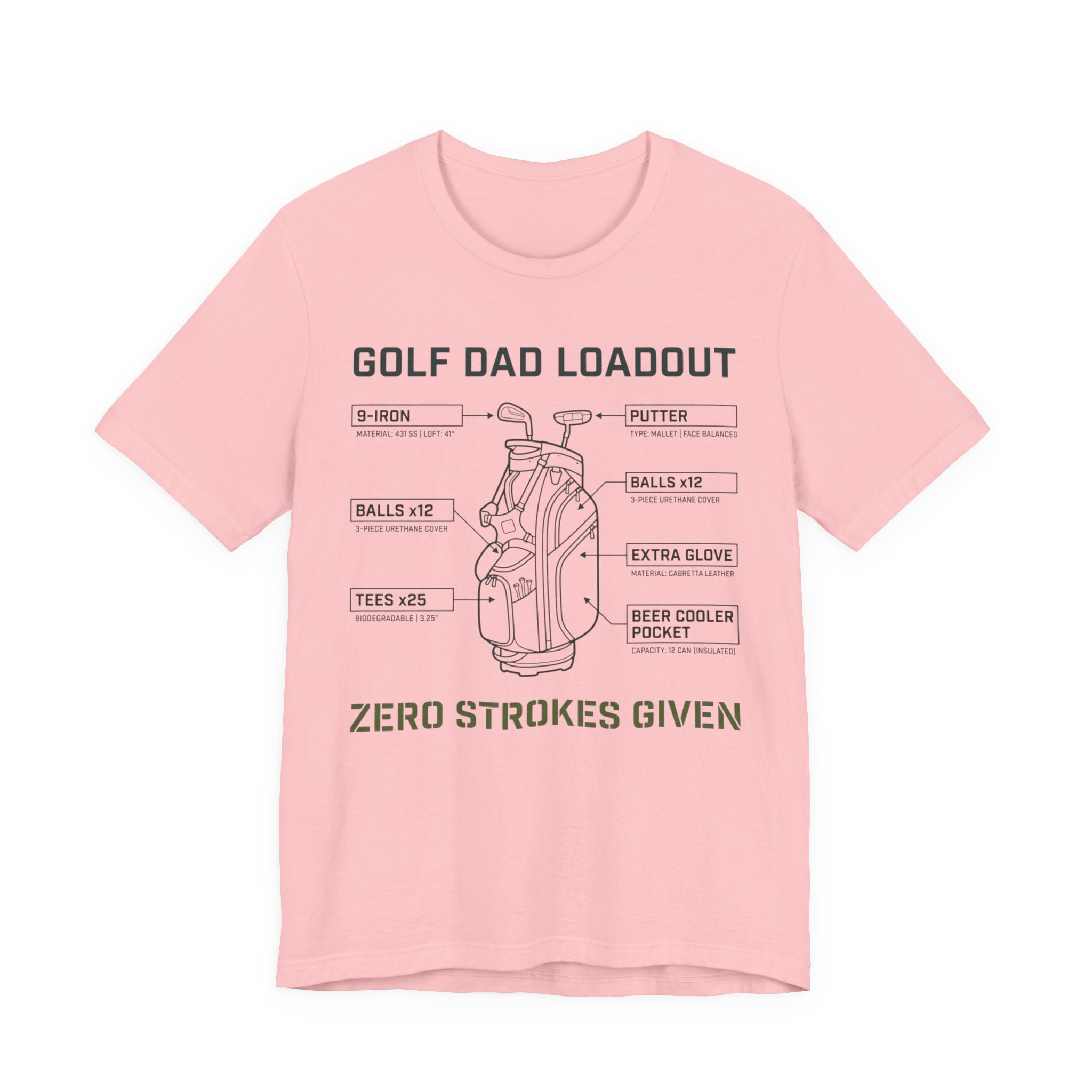 Golf Dad Loadout T-Shirt | Zero Strokes Given | Funny Father's Day Golf Tee | Wild Green Golf