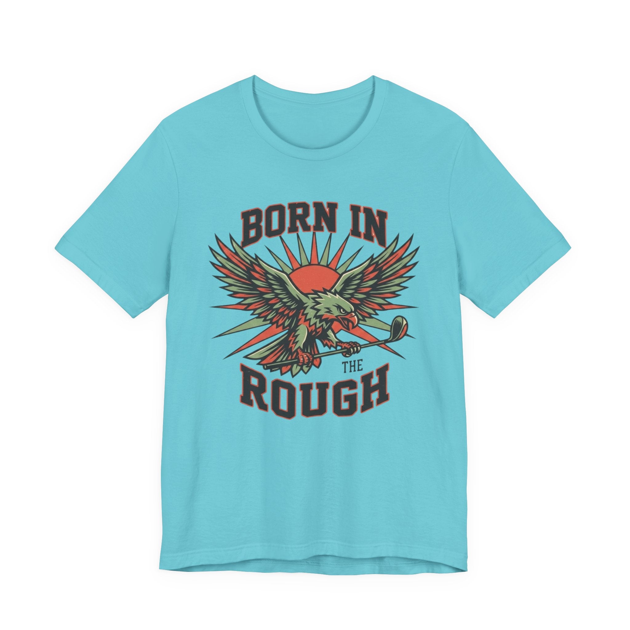Born In The Rough Eagle Graphic Golf T-Shirt | Funny Golf Gift | Golf Eagle Tee