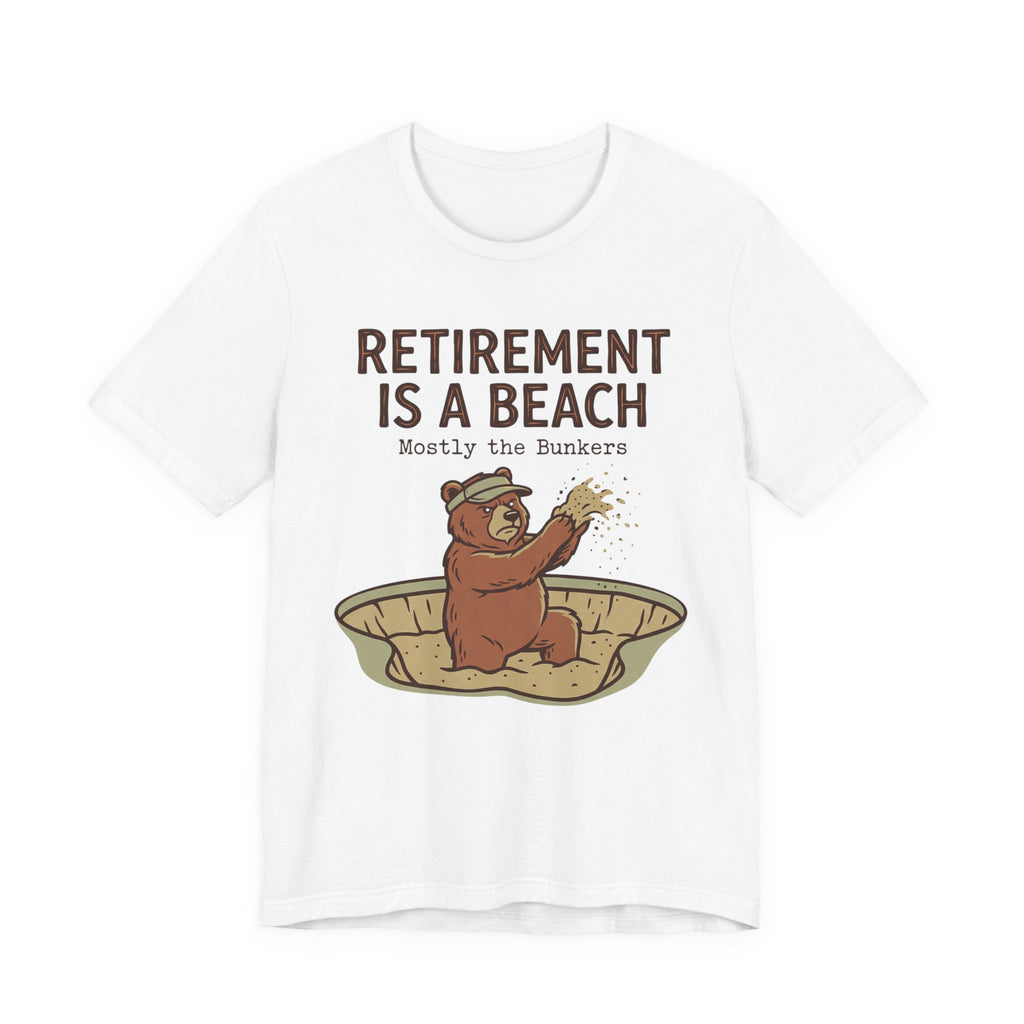 Retirement Is A Beach Golf T-Shirt | Mostly The Bunkers | Funny Retirement Golf Tee | Wild Green Golf