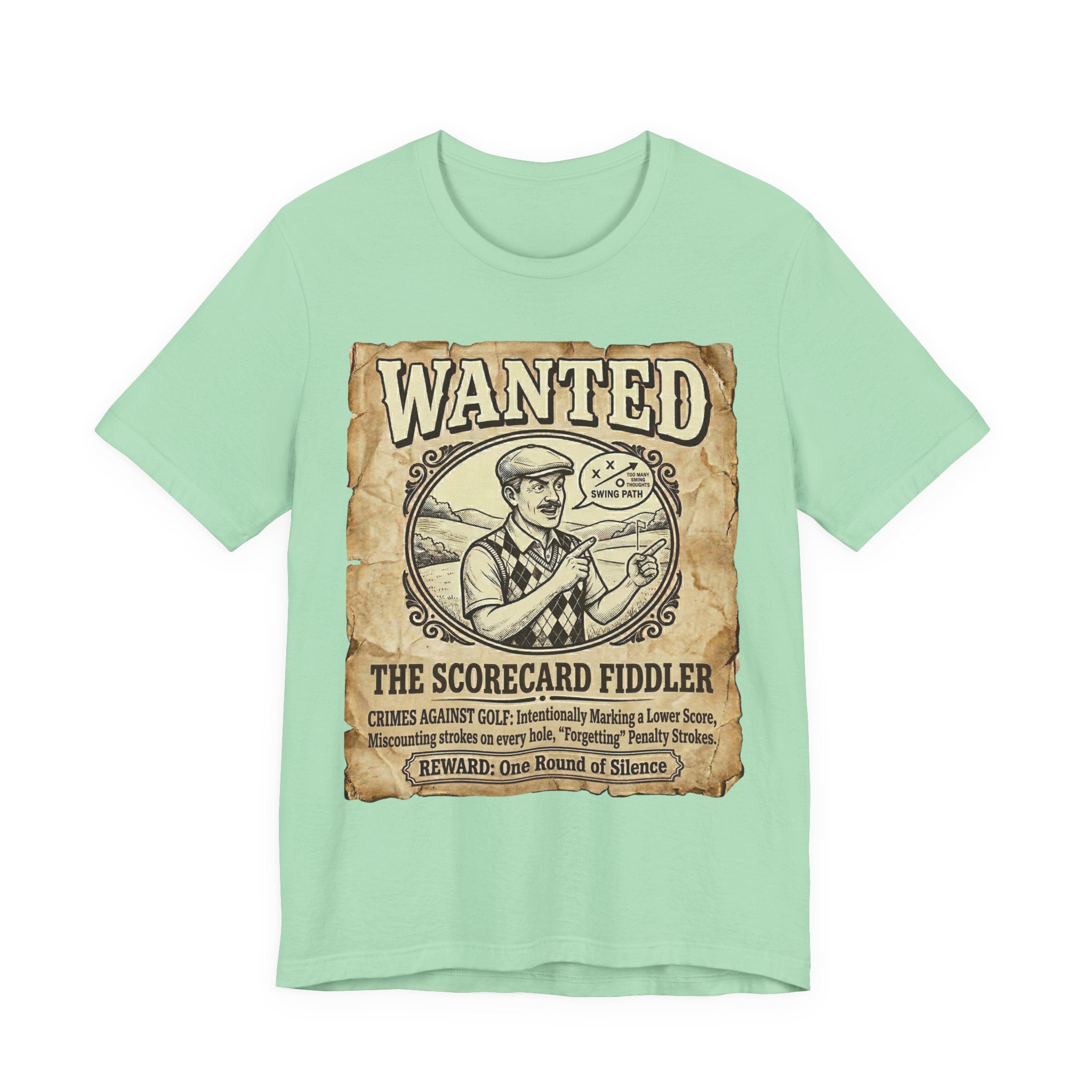 Wanted: The Scorecard Fiddler Golf T-Shirt | Crimes Against Golf | Wild Green Golf