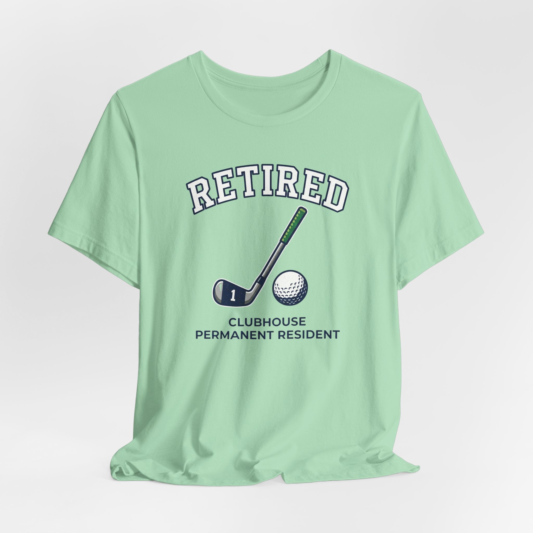 Retired Clubhouse Permanent Resident Golf T-Shirt | Funny Retirement Tee | Wild Green Golf
