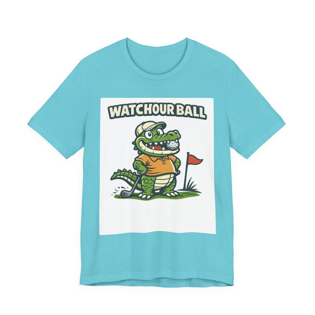 Watch Your Ball Golf T-Shirt | Funny Alligator Golf Tee | Golf Humor Gift