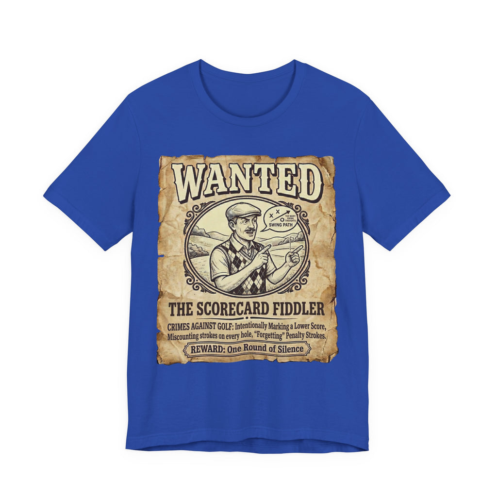 Wanted: The Scorecard Fiddler Golf T-Shirt | Crimes Against Golf | Wild Green Golf