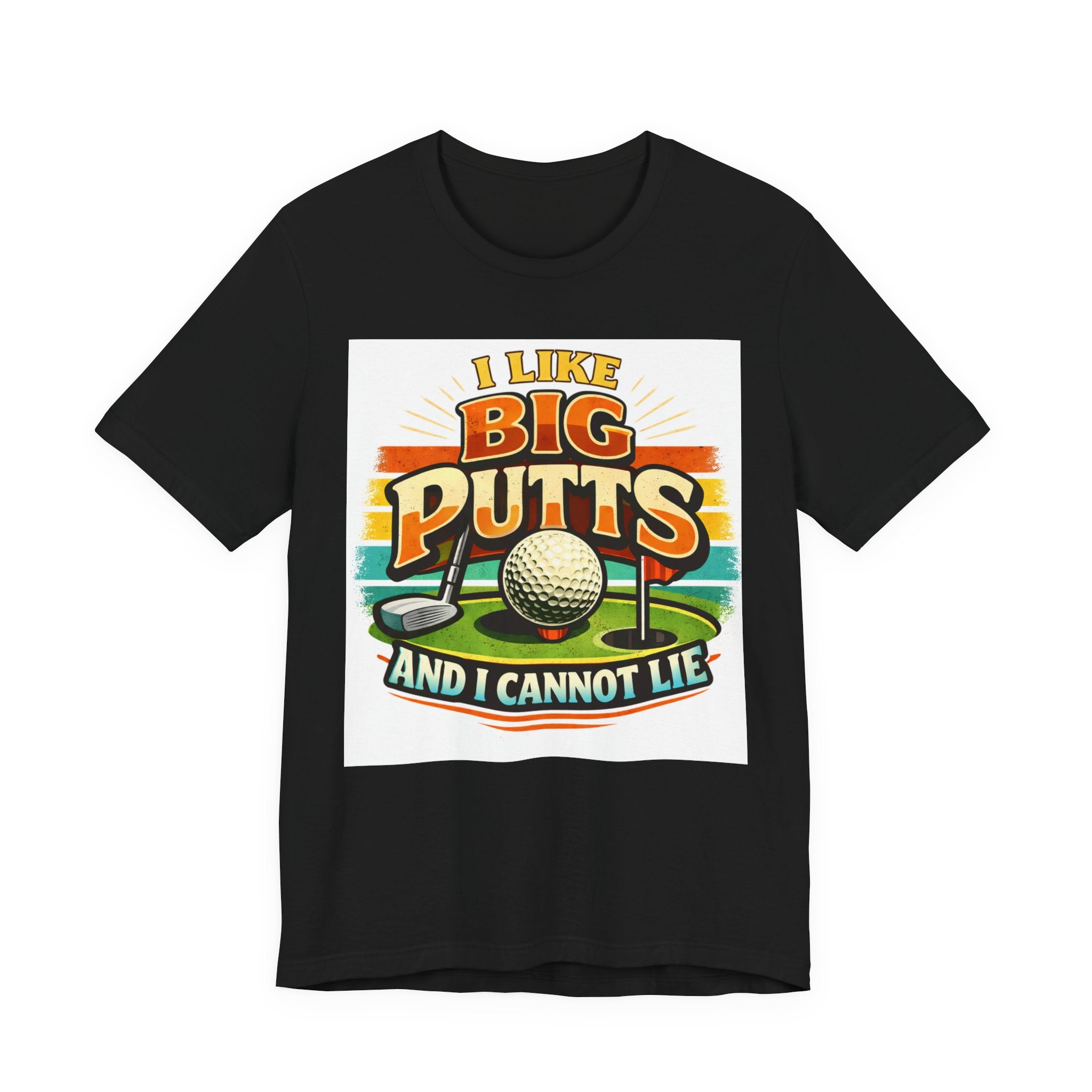 I Like Big Putts And I Cannot Lie Golf T-Shirt | Funny Vintage Golf Shirt | Golf Gift