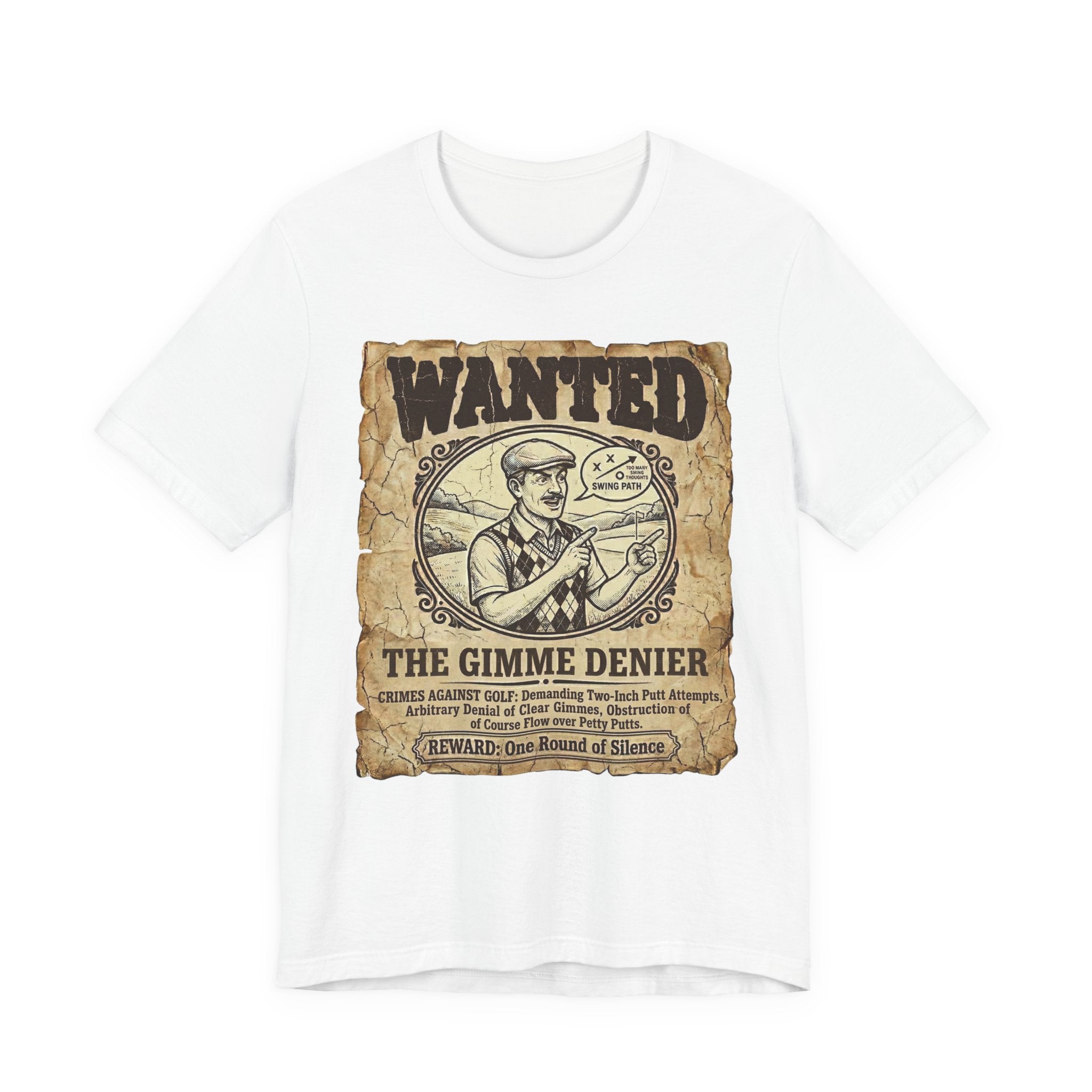 Wanted: The Gimme Denier Golf T-Shirt | Crimes Against Golf | Wild Green Golf