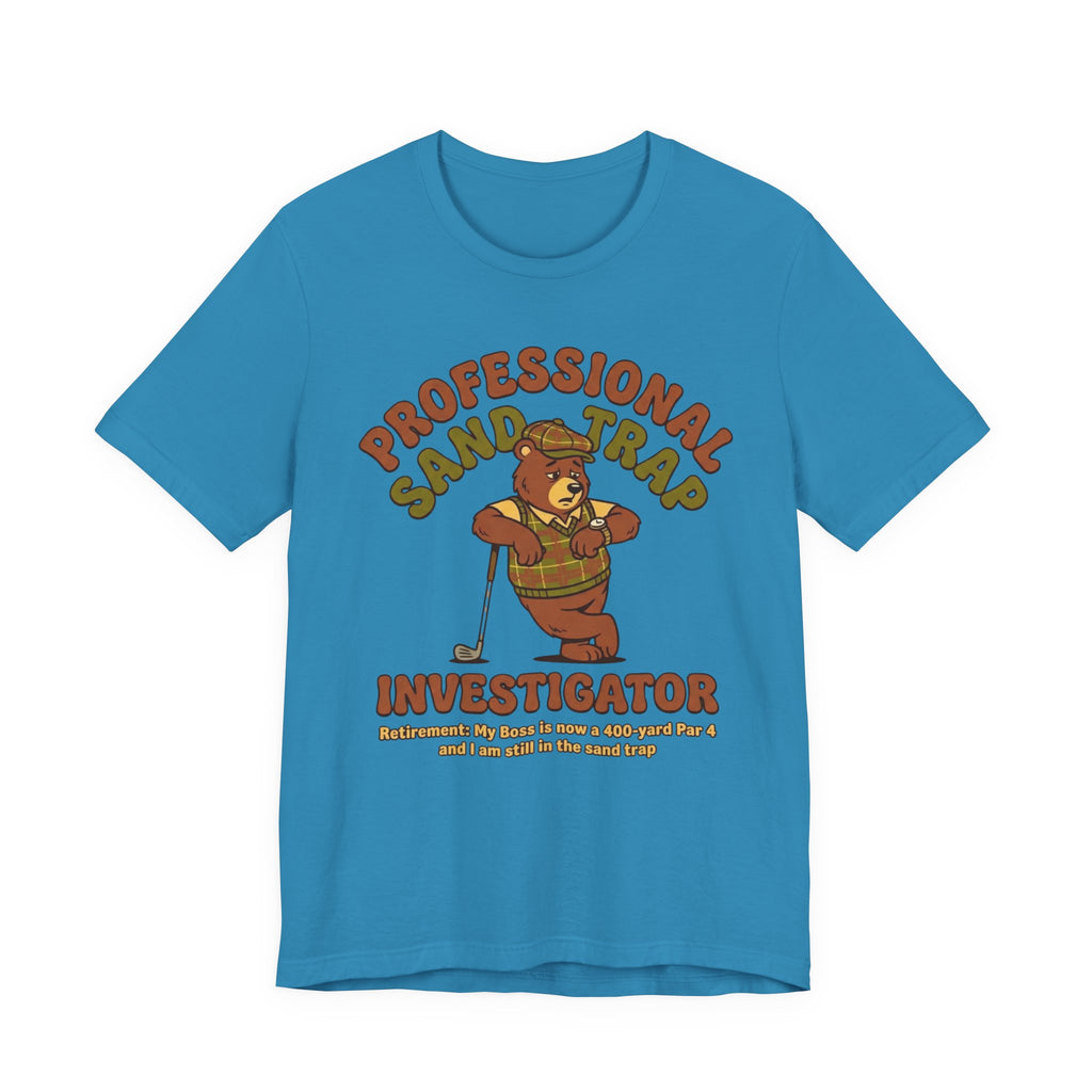 Professional Sand Trap Investigator Golf T-Shirt | Retirement Golf Tee | Wild Green Golf