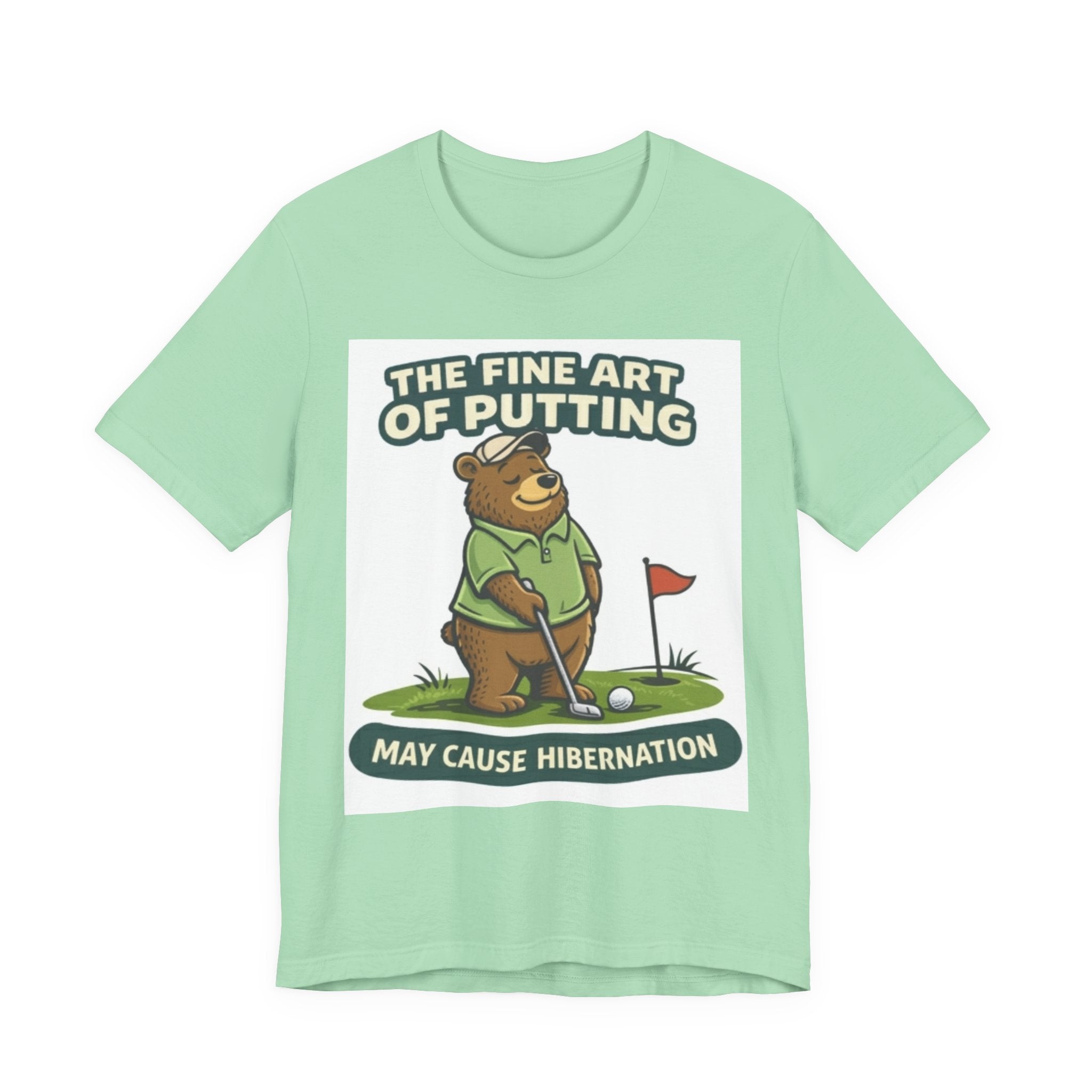 Golf Bear T-Shirt | The Fine Art of Putting May Cause Hibernation | Funny Golf Gift