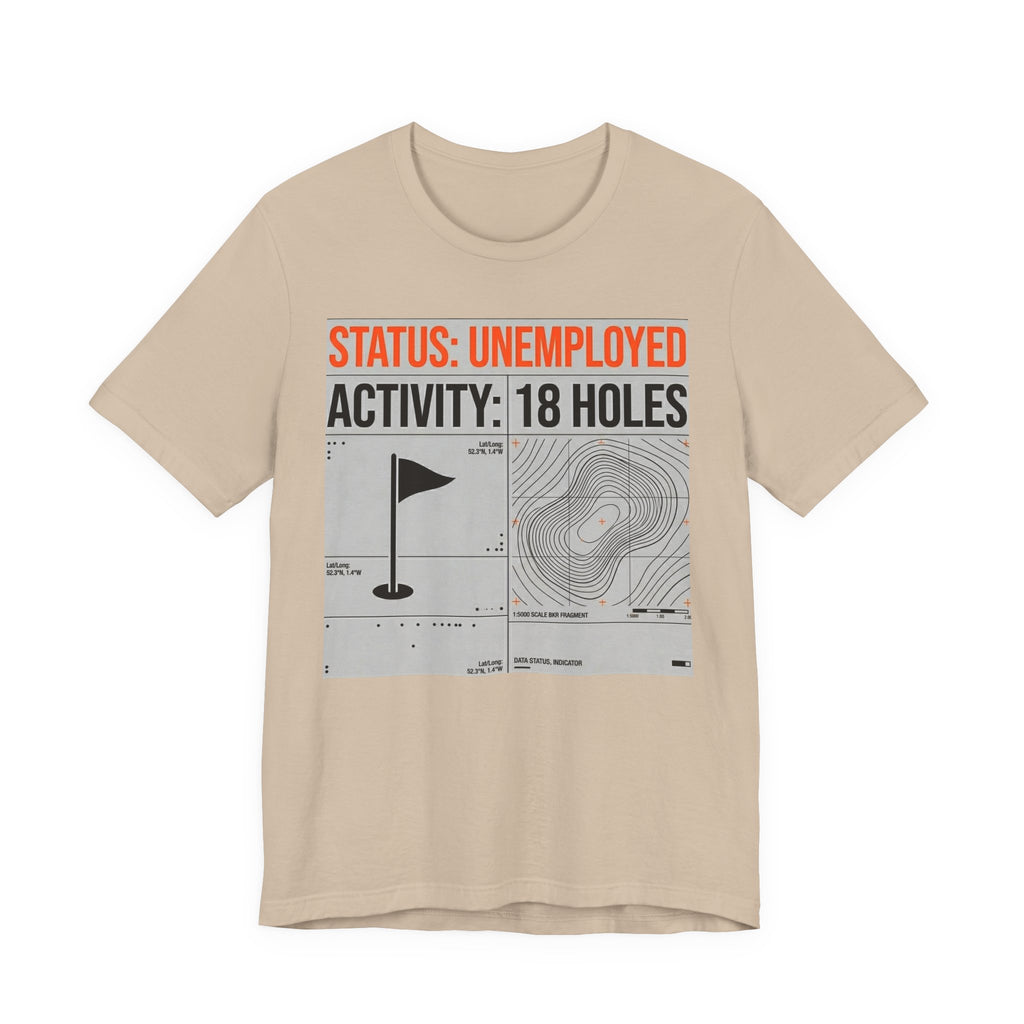 Status Unemployed Activity 18 Holes Golf T-Shirt | Funny Retirement Tee | Wild Green Golf
