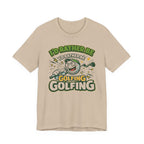 I'd Rather Be Golfing Graphic T-Shirt | Golf Lover Tee | Funny Golf Gift