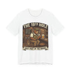 The 19th Hole Funny Golf T-Shirt | Golf Bar Humor | Golfer Gift Tee