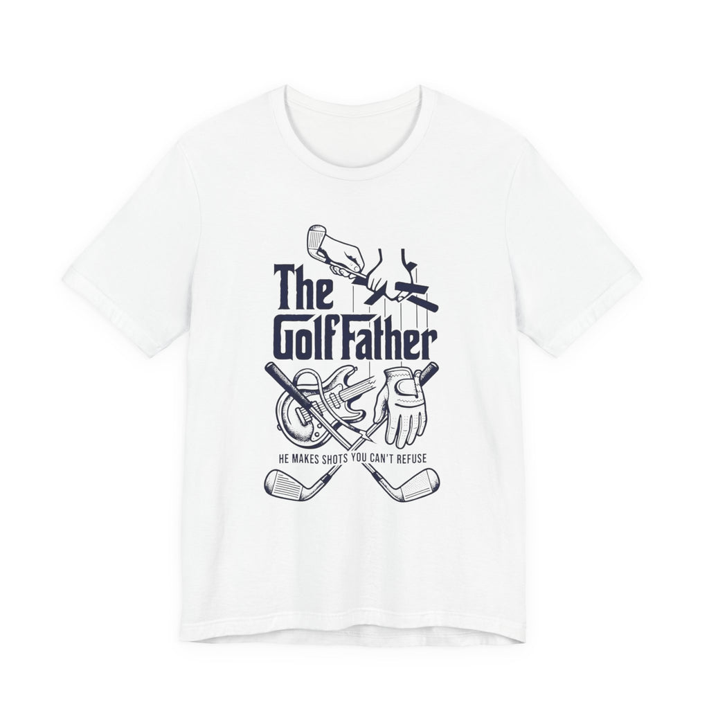 The GolfFather T-Shirt | He Makes Shots You Can't Refuse | Father's Day Golf Tee | Wild Green Golf