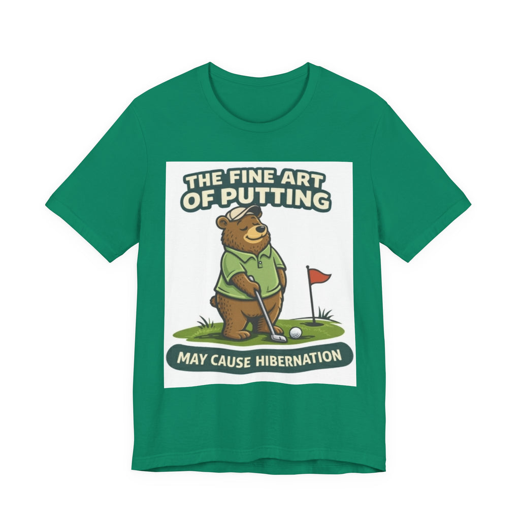Golf Bear T-Shirt | The Fine Art of Putting May Cause Hibernation | Funny Golf Gift