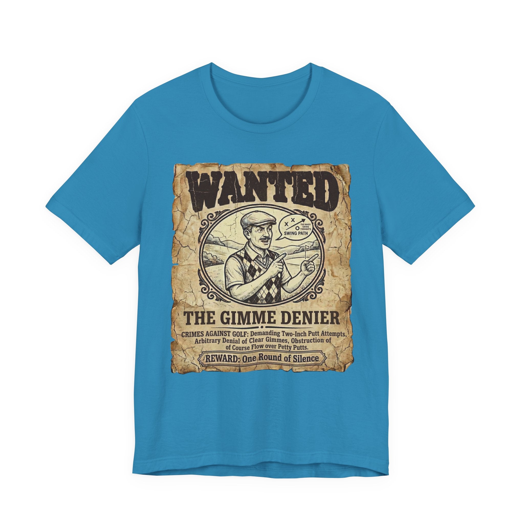 Wanted: The Gimme Denier Golf T-Shirt | Crimes Against Golf | Wild Green Golf