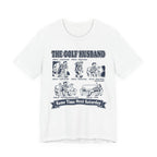 The Golf Husband T-Shirt | Same Time Next Saturday | Wild Green Golf