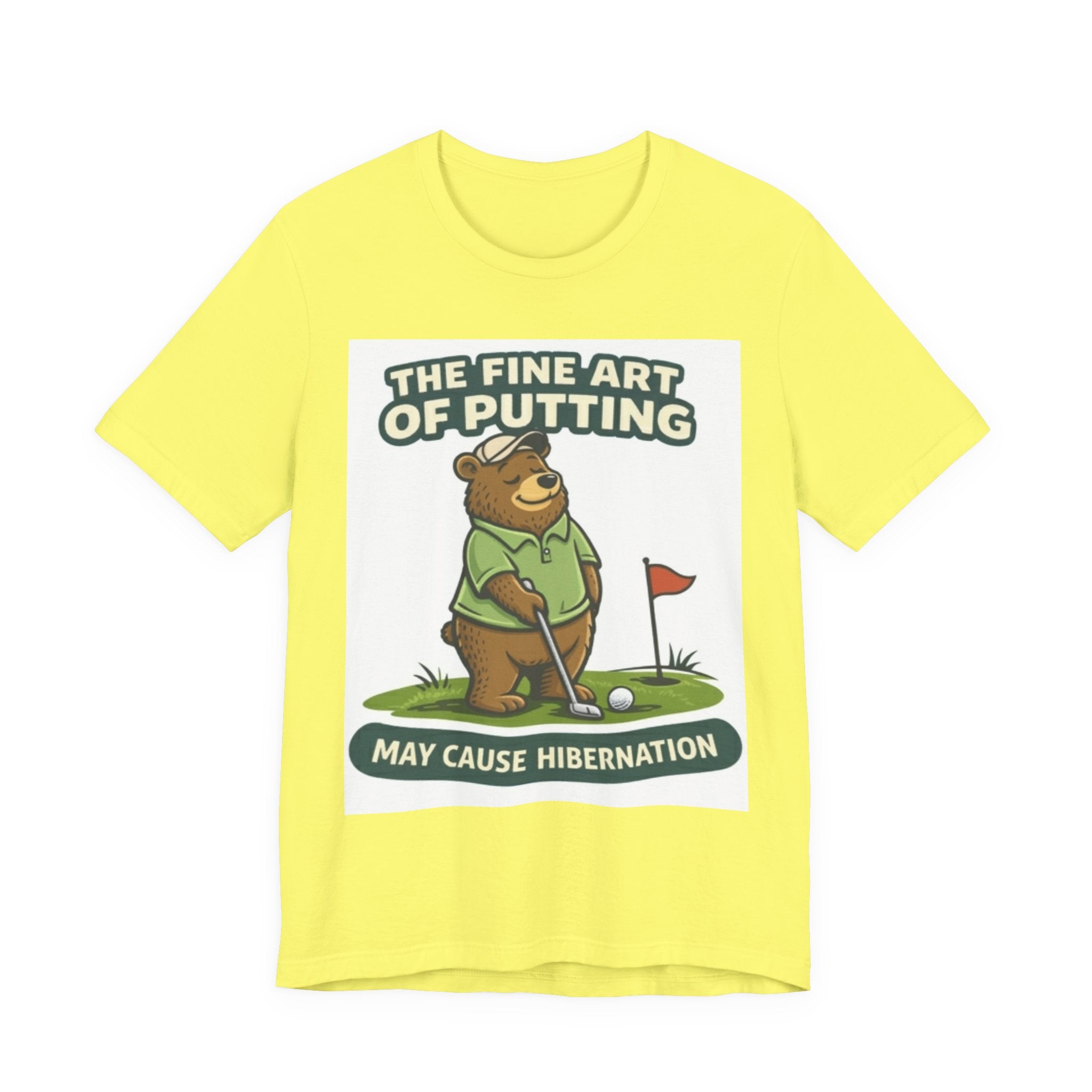 Golf Bear T-Shirt | The Fine Art of Putting May Cause Hibernation | Funny Golf Gift