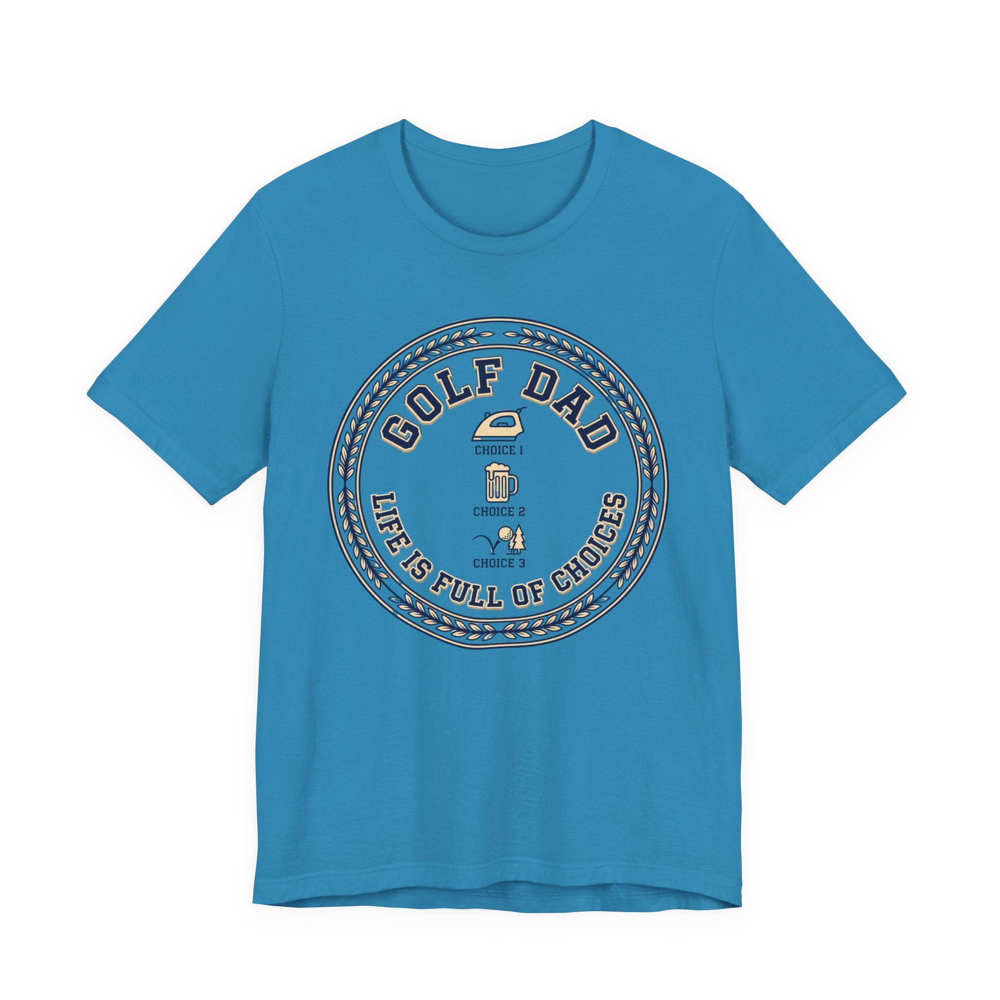 Golf Dad Life Is Full Of Choices T-Shirt | Iron Beer Golf Crest Tee | Wild Green Golf