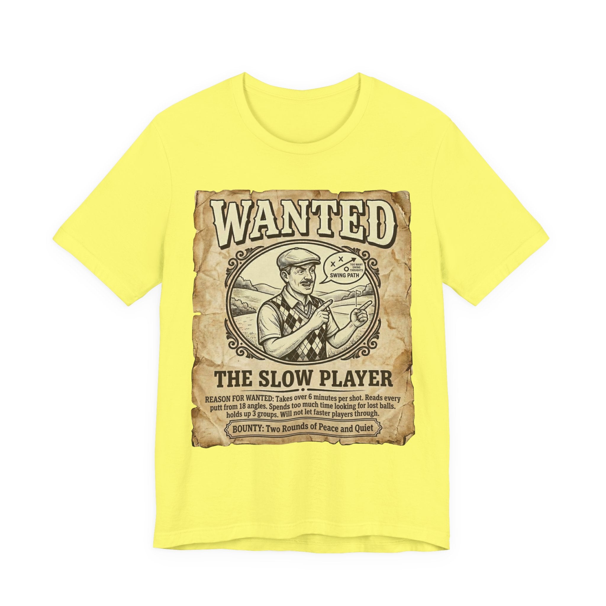 Wanted: The Slow Player Golf T-Shirt | Crimes Against Golf | Wild Green Golf