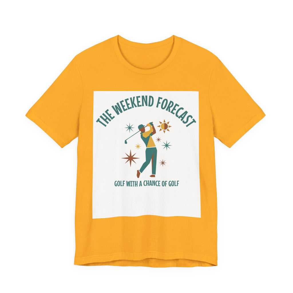The Weekend Forecast Golf T-Shirt | Golf With A Chance Of Golf | Funny Golf Gift