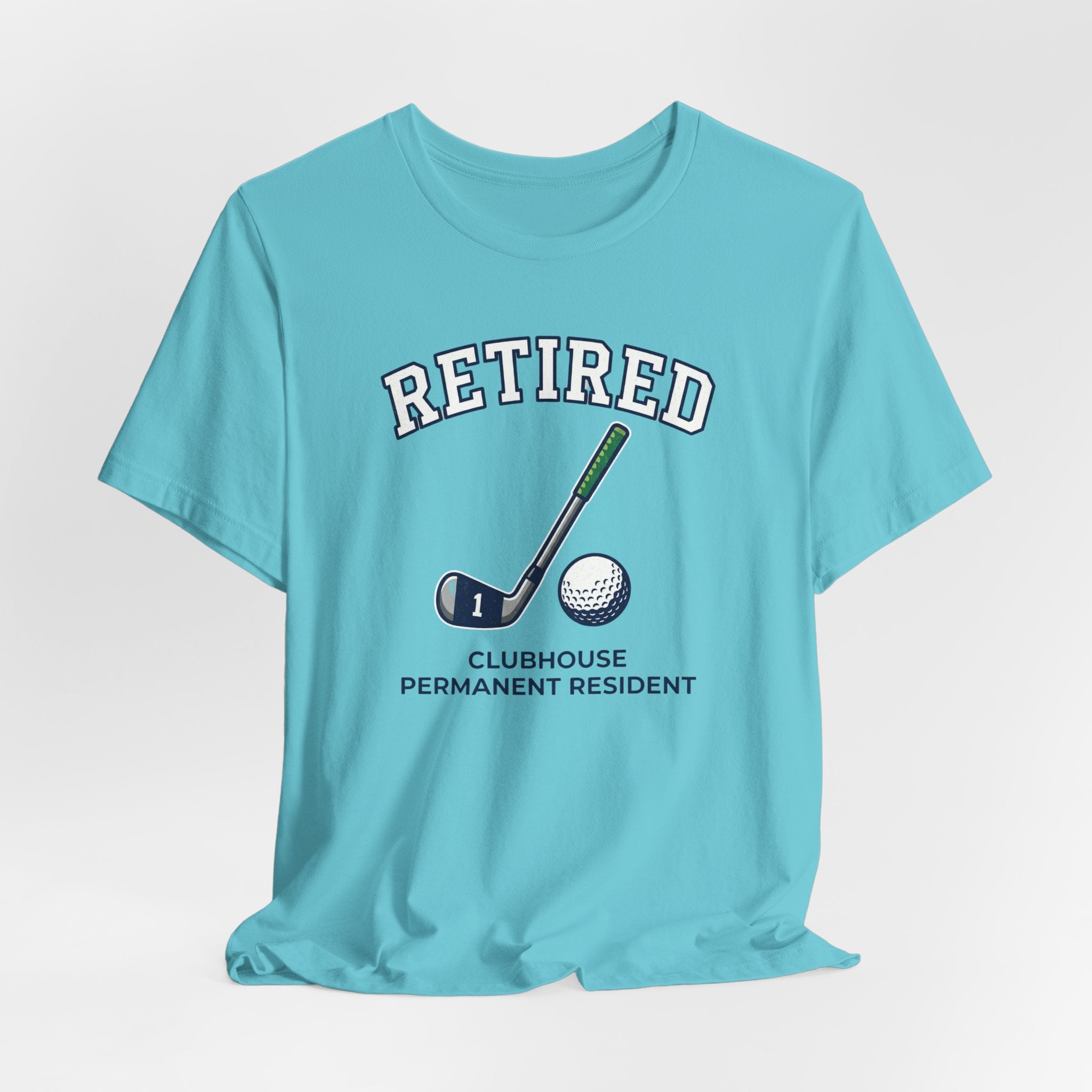 Retired Clubhouse Permanent Resident Golf T-Shirt | Funny Retirement Tee | Wild Green Golf