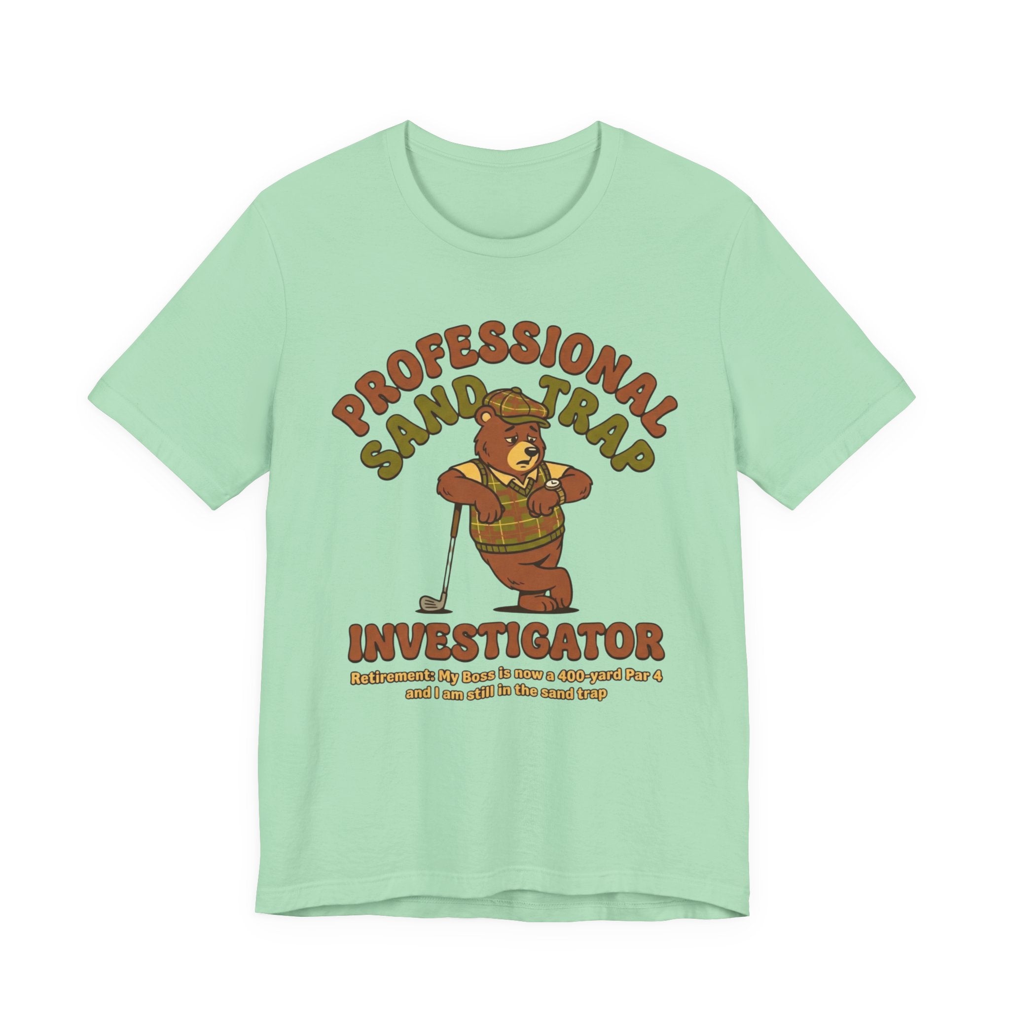 Professional Sand Trap Investigator Golf T-Shirt | Retirement Golf Tee | Wild Green Golf