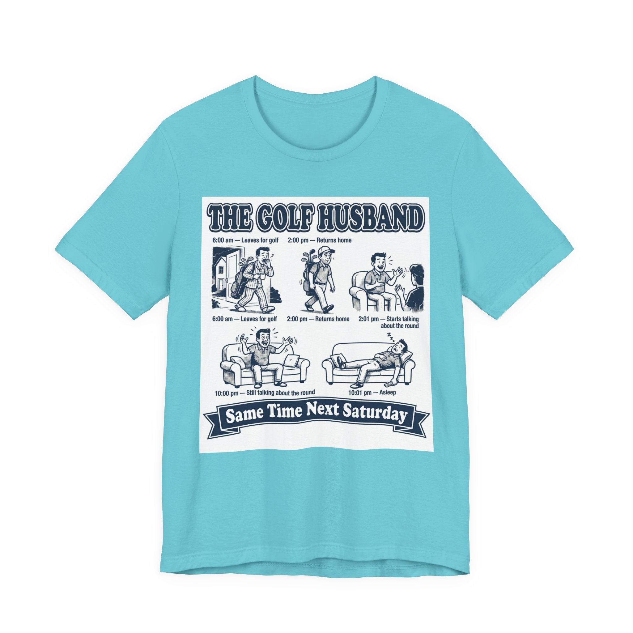 The Golf Husband T-Shirt | Same Time Next Saturday | Wild Green Golf