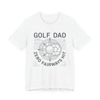 Golf Dad Zero Fairways Hit T-Shirt | Technical Specification Tee | Wild Green Golf