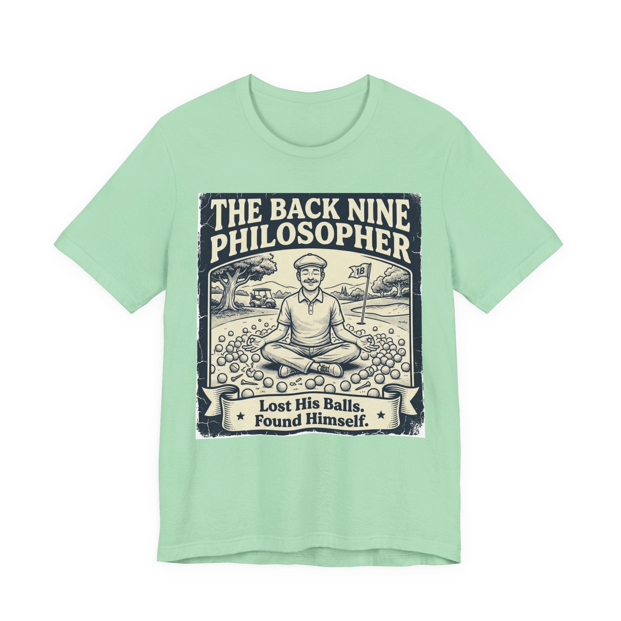 The Back Nine Philosopher Golf T-Shirt | Lost His Balls. Found Himself. | Wild Green Golf