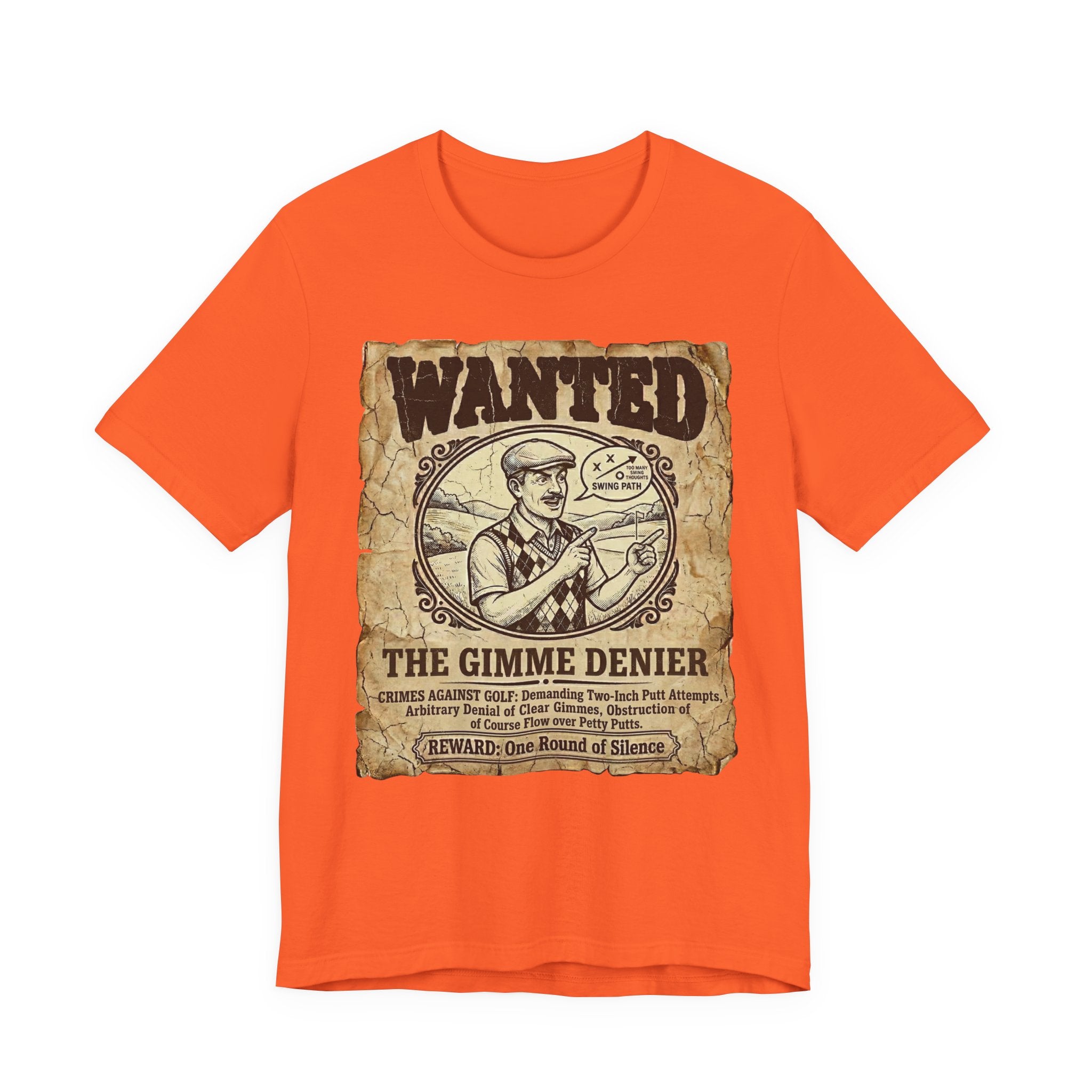 Wanted: The Gimme Denier Golf T-Shirt | Crimes Against Golf | Wild Green Golf