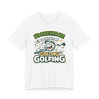 I'd Rather Be Golfing Graphic T-Shirt | Golf Lover Tee | Funny Golf Gift