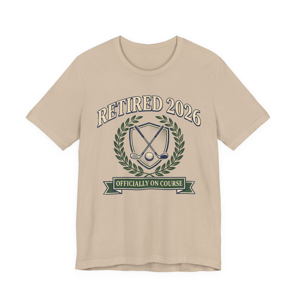 Retired 2026 Golf T-Shirt | Officially On Course | Classic Crest Retirement Tee | Wild Green Golf Rich text editor Description